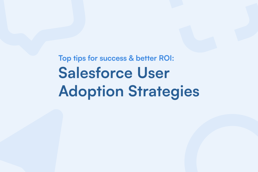 Salesforce User  Adoption Strategies featured image